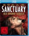 Sanctuary: Sex - Drums - Tequila