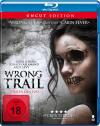 Wrong Trail - Tour in den Tod (uncut)
