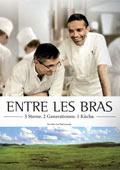 Entres Les Bras - 3 Sterne. 2 Generationen. 1 Küche Filmplakat