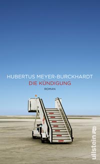 DIE K�NDIGUNG von Hubertus Meyer-Burckhardt